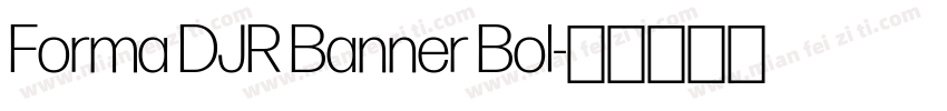 Forma DJR Banner Bol字体转换